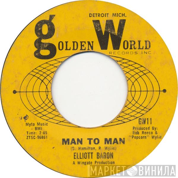 Elliott Baron - Man To Man
