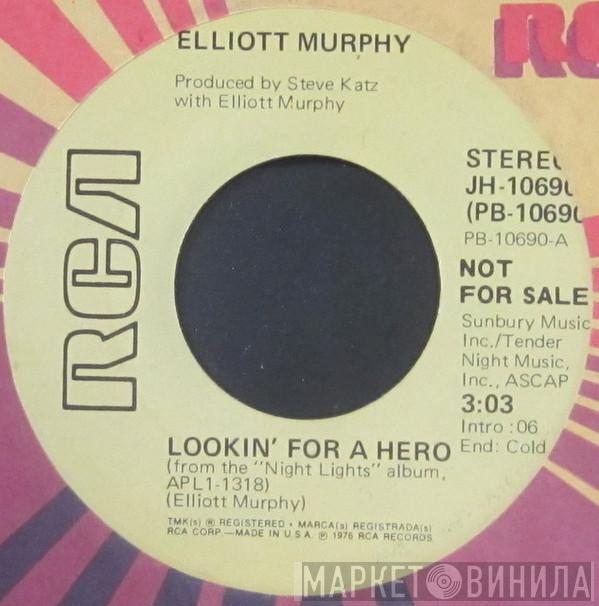  Elliott Murphy  - Lookin' For A Hero