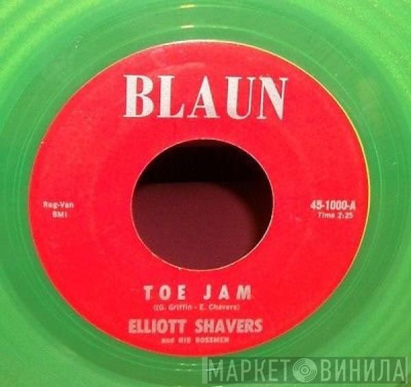 Elliott Shavers And His Bossmen - Toe Jam