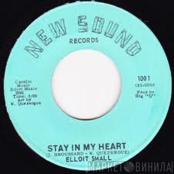  Elliott Small  - Stay In My Heart / Girls Are Made For Loving