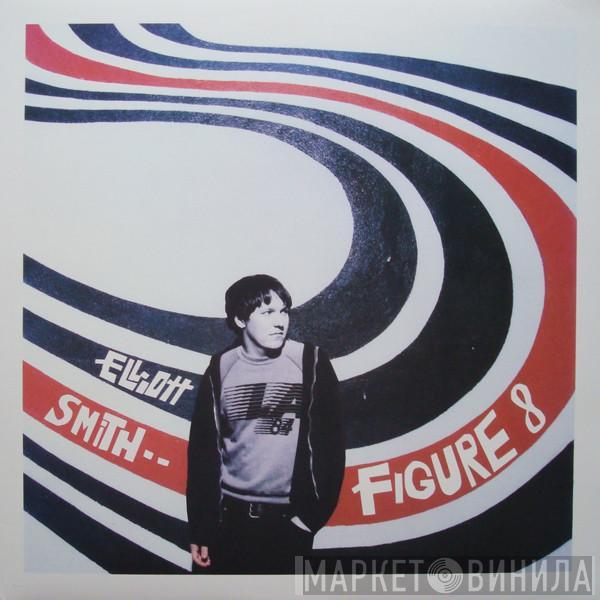  Elliott Smith  - Figure 8