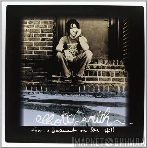 Elliott Smith - From A Basement On The Hill