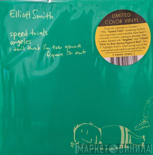 Elliott Smith - Speed Trials