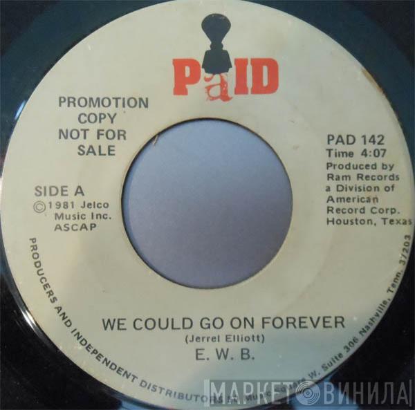 Elliott, Walter & Bennett - We Could Go On Forever
