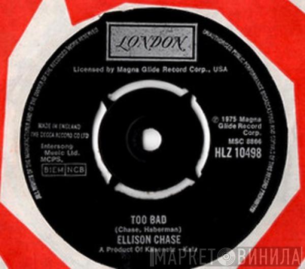 Ellison Chase - Too Bad