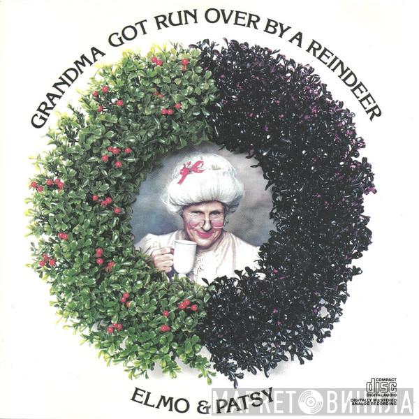 Elmo And Patsy - Grandma Got Run Over By A Reindeer