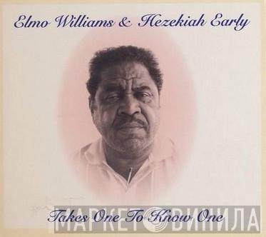 Elmo Williams, Hezekiah Early - Takes One To Know One