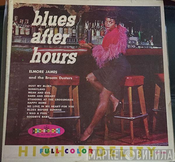 Elmore James & His Broomdusters - Blues After Hours