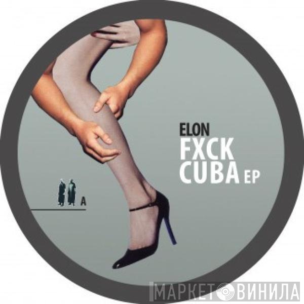 Elon - Fxck Cuba