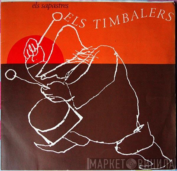 Els Sapastres - Els Timbalers