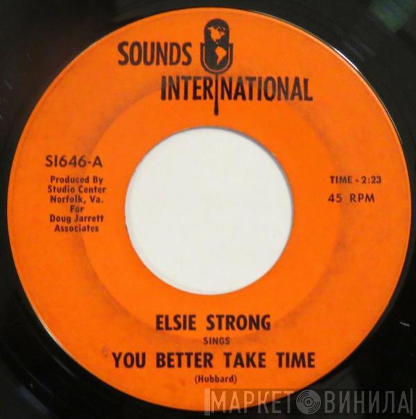 Elsie Strong - You Better Take Time