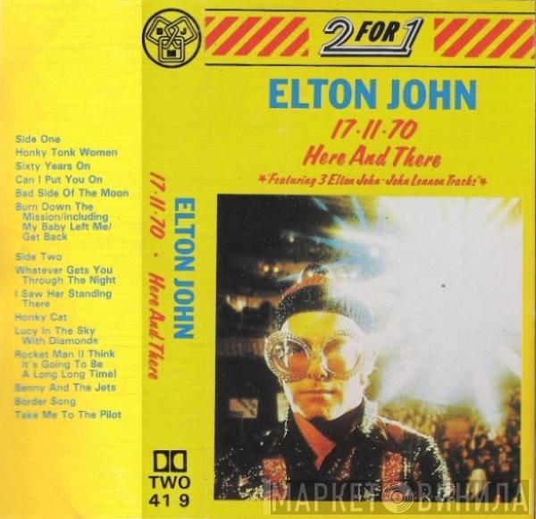  Elton John  - 17.11.70 / Here And There