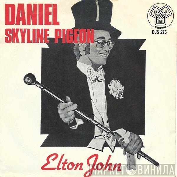  Elton John  - Daniel / Skyline Pigeon