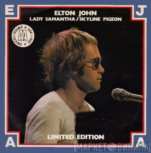  Elton John  - Lady Samantha / Skyline Pigeon