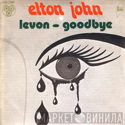  Elton John  - Levon / Goodbye
