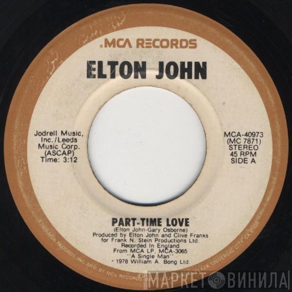  Elton John  - Part-Time Love / I Cry At Night