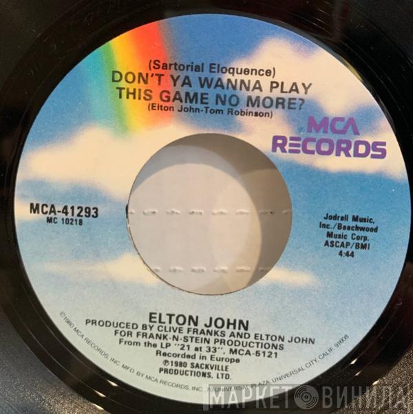 Elton John - (Sartorial Eloquence) Don't Ya Wanna Play This Game No More