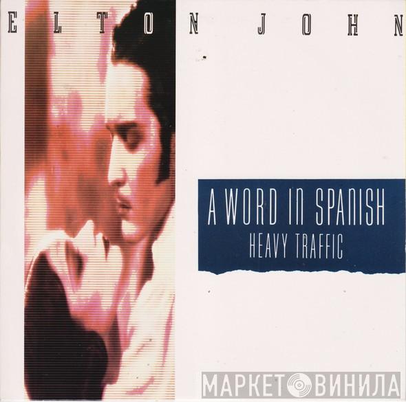 Elton John - A Word In Spanish