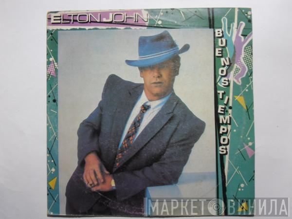  Elton John  - Buenos Tiempos