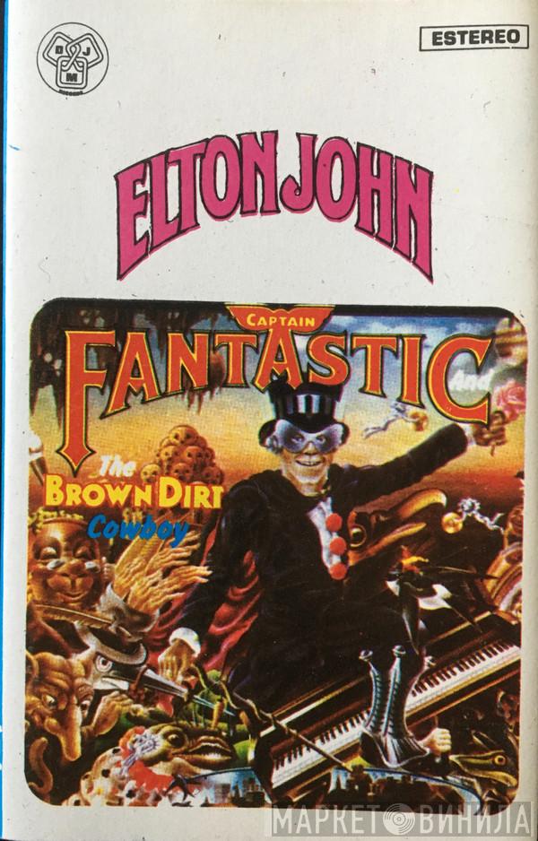 Elton John - Captain Fantastic And The Brown Dirt Cowboy