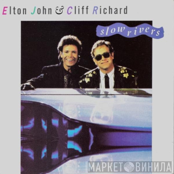 Elton John, Cliff Richard - Slow Rivers