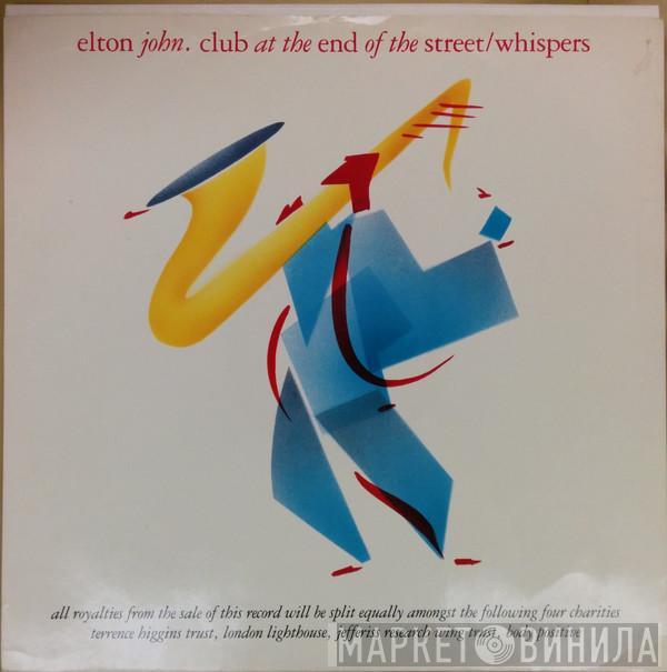 Elton John - Club At The End Of The Street / Whispers