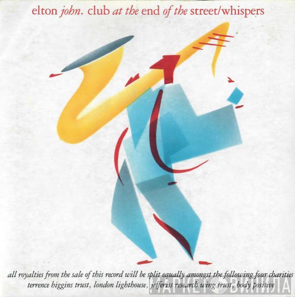 Elton John - Club At The End Of The Street / Whispers