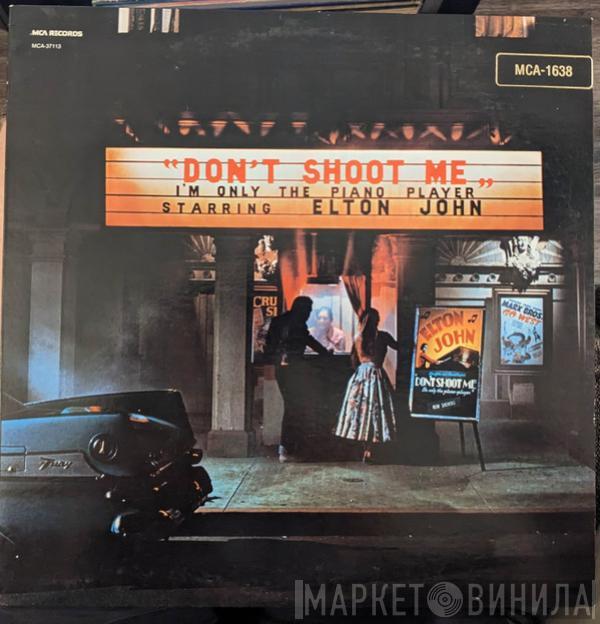  Elton John  - Don't Shoot Me I'm Only The Piano Player