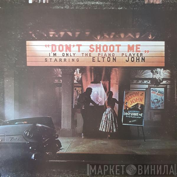  Elton John  - Don't Shoot Me I'm Only The Piano Player