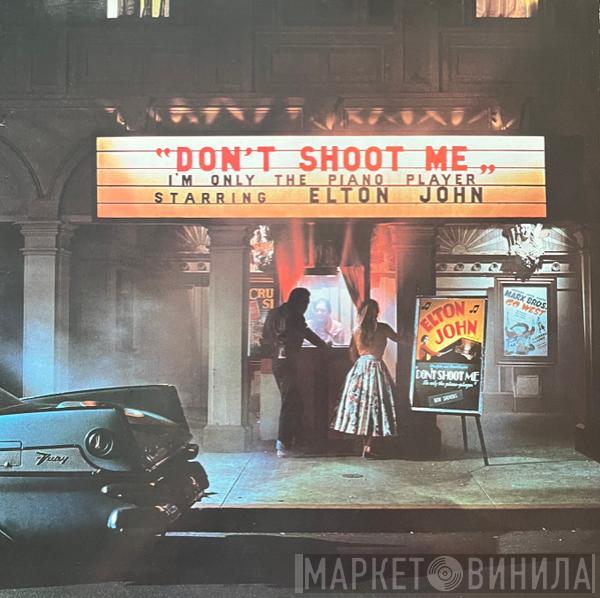  Elton John  - Don't Shoot Me I'm Only The Piano Player