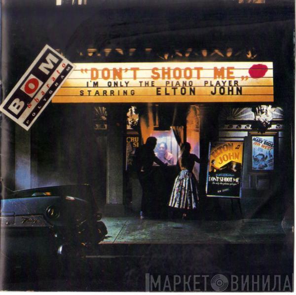  Elton John  - Don't Shoot Me I'm Only The Piano Player