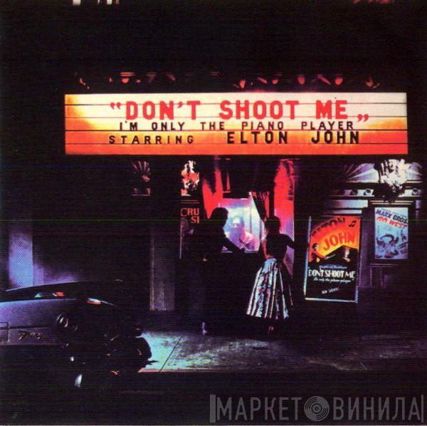  Elton John  - Don't Shoot Me I'm Only The Piano Player