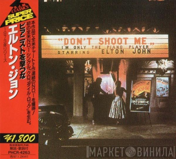  Elton John  - Don't Shoot Me I'm Only The Piano Player