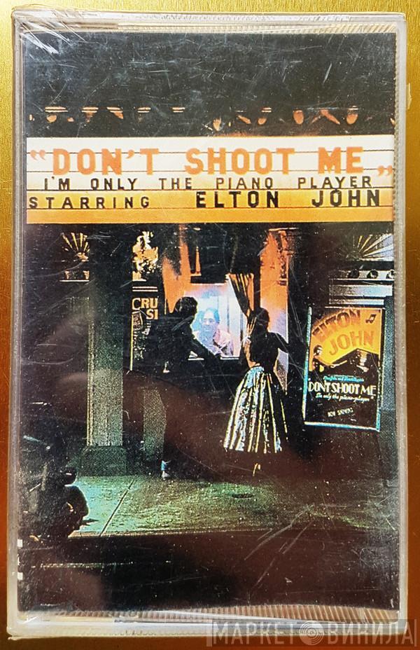  Elton John  - Don't Shoot Me I'm Only The Piano Player