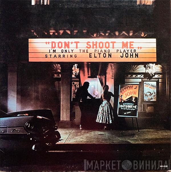  Elton John  - Don't Shoot Me I'm Only The Piano Player