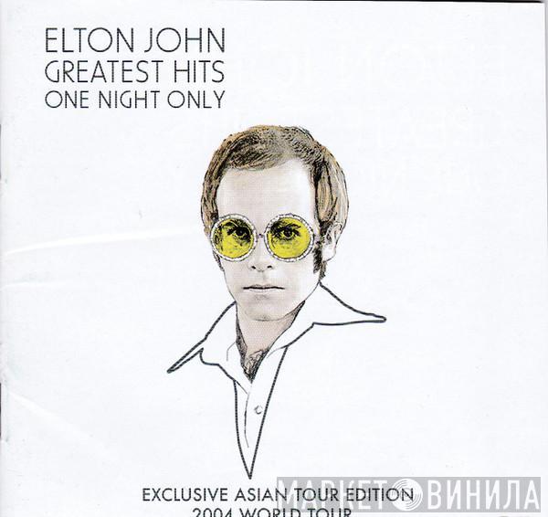  Elton John  - Greatest Hits One Night Only