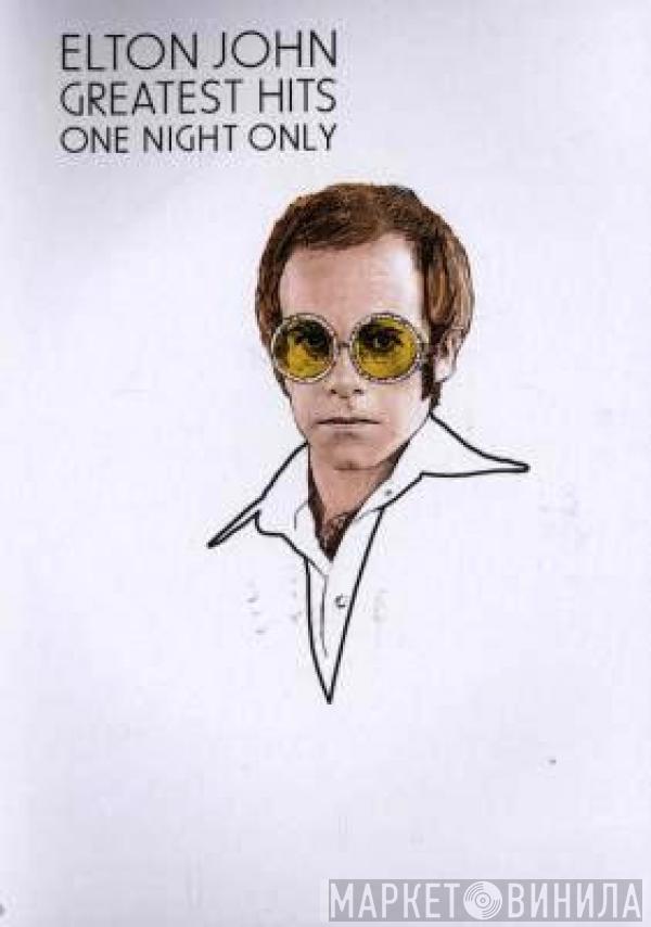  Elton John  - Greatest Hits One Night Only