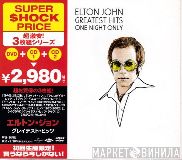  Elton John  - Greatest Hits - One Night Only