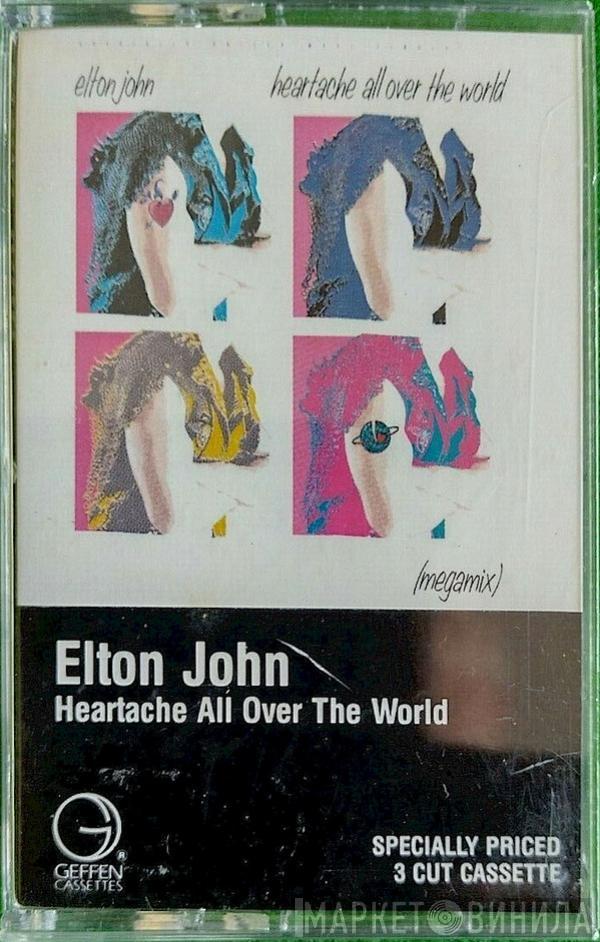  Elton John  - Heartache All Over The World