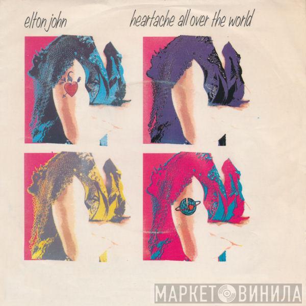  Elton John  - Heartache All Over The World