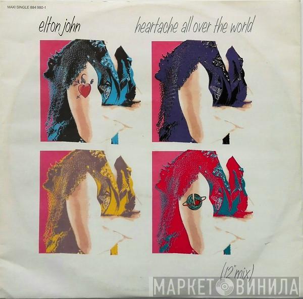  Elton John  - Heartache All Over The World