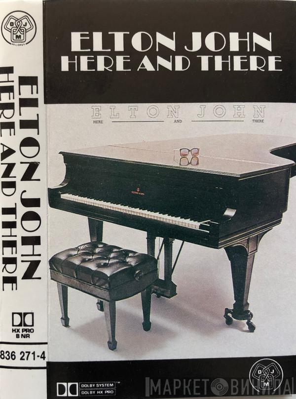  Elton John  - Here And There