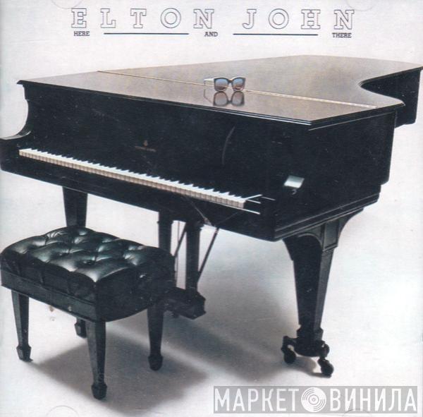  Elton John  - Here And There