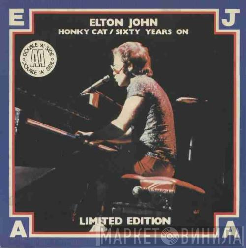Elton John - Honky Cat / Sixty Years On