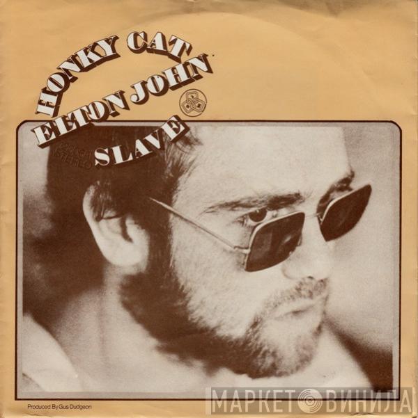 Elton John - Honky Cat / Slave