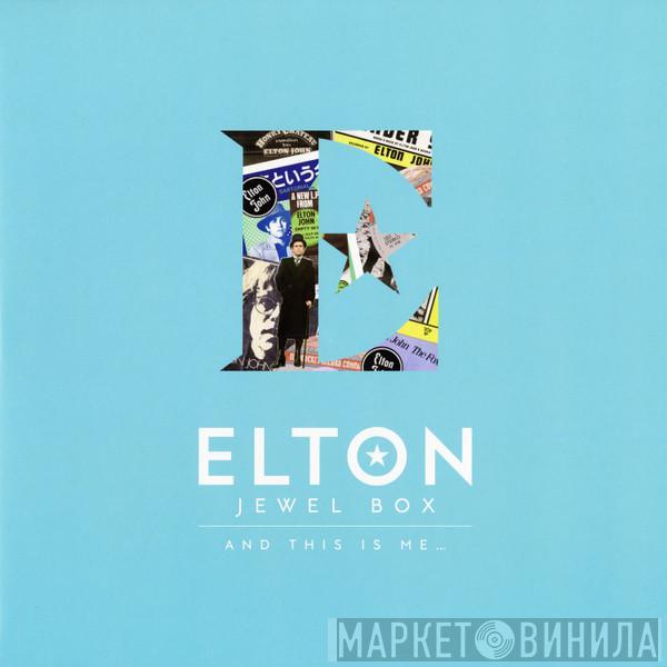 Elton John - Jewel Box (And This Is Me...)