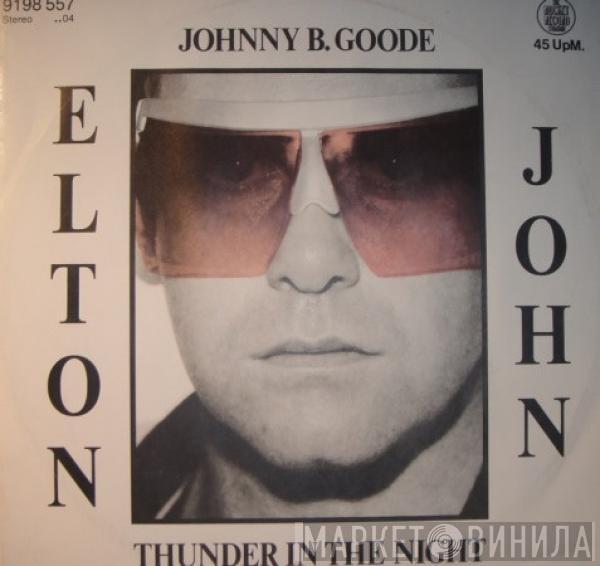 Elton John - Johnny B. Goode / Thunder In The Night
