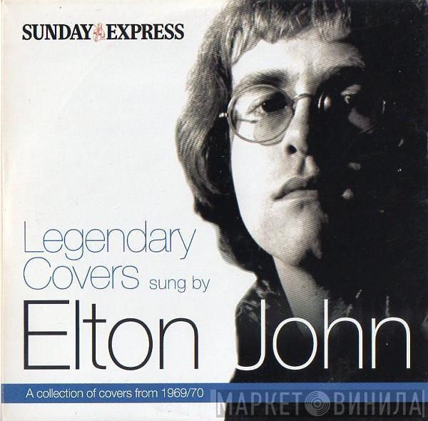 Elton John - Legendary Covers Sung By Elton John - Volume 2