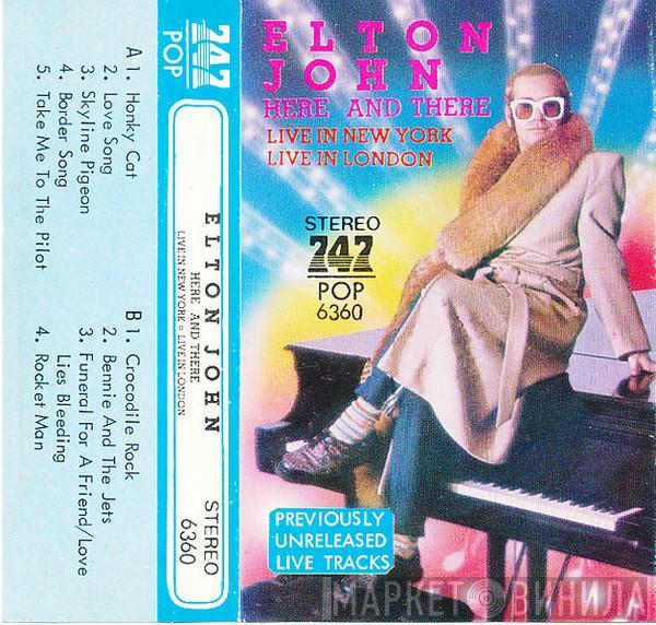  Elton John  - Live In New York, Live In London Elton John - Here And There