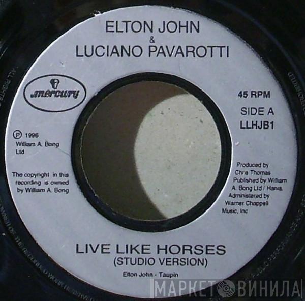 Elton John, Luciano Pavarotti - Live Like Horses